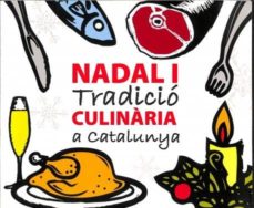 Portada de NADAL I TRADICIO CULINARIA A CATALUNYA