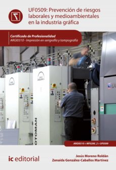 Portada de PREVENCION DE RIESGOS LABORALES Y MEDIOAMBIENTALES EN LA INDUSTRIA GRAFICA. ARGI0310 (EBOOK)