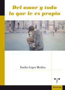 Portada de DEL AMOR Y TODO LO QUE LE ES PROPIO