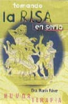 Portada de TOMANDO LA RISA EN SERIO: HUMORTERAPIA
