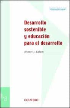 Portada de DESARROLLO SOSTENIBLE Y EDUCACION PARA EL DESARROLLO