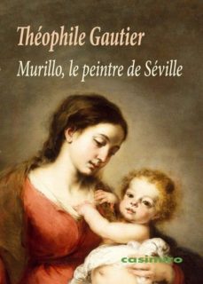 Portada de MURILLO, LE PEINTRE DE SEVILLE.