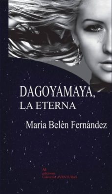Portada de DAGOYAMAYA, LA ETERNA