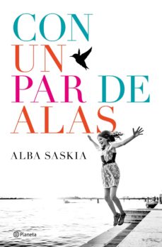eBooks best sellers CON UN PAR DE ALAS (EJEMPLAR FIRMADO POR LA AUTORA) de ALBA SASKIA (Literatura española) FB2 iBook 2910020619190