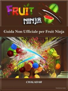 SCARICA GIOCO FRUIT NINJA PER CELLULARE