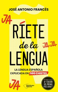 Libros de audio en línea gratis sin descarga RÍETE DE LA LENGUA de JOSE ANTONIO FRANCES 9788410243590 (Literatura española) CHM