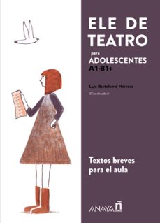 Descargar audiolibros en español gratis ELE DE TEATRO, ADOLESCENTES (A1-B1+) FB2 iBook de LUIS BARTOLOME HERRERO 9788414315590 in Spanish