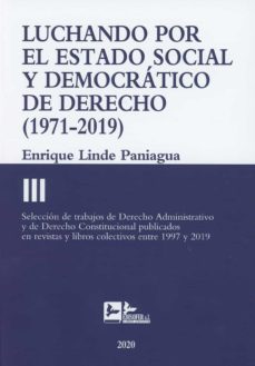 Portada de LUCHANDO POR EL ESTADO SOCIAL Y DEMOCRATICO DE DERECHO (1971-2019 )