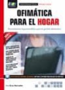 Ebooks gratuitos en línea descargar pdf OFIMATICA PARA EL HOGAR 9788415457190 DJVU PDB de ANA CRUZ HERRADON en español