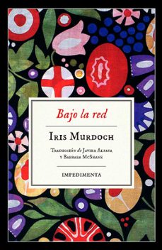 Descarga gratuita de libros de epub BAJO LA RED CHM MOBI ePub in Spanish de IRIS MURDOCH 9788417115890