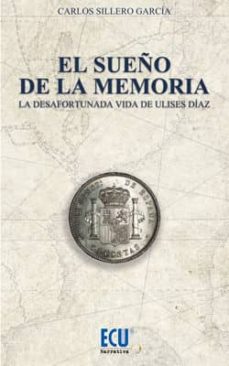 Amazon descarga libros iphone SUEÑO DE LA MEMORIA. LA DESAFORTUNADA VIDA DE ULISES DÍAZ
