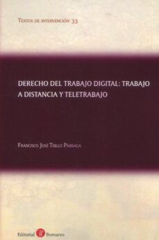Descargar libros electrónicos de google books DERECHO DEL TRABAJO DIGITAL: TRABAJO A DISTANCIA Y TELETRABAJO de FRANCISCO JOSE TRILLO PARRAGA (Literatura española)