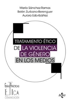 Descargar ebook en español gratis TRATAMIENTO ETICO DE LA VIOLENCIA DE GENERO EN LOS MEDIOS 9788430989690