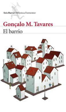 Descargas gratuitas de revistas de libros electrónicos EL BARRIO en español 9788432224690 de GONÇALO M. TAVARES RTF