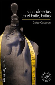 Descargar libros de texto en línea CUANDO ESTAS EN EL BAILE, BAILAS de  (Literatura española)