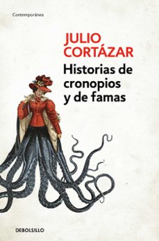 E libro descarga pdf gratis HISTORIAS DE CRONOPIOS Y DE FAMAS de JULIO CORTAZAR (Literatura española) 