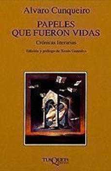 Descargar libros electrónicos gratis para el teléfono PAPELES QUE FUERON VIDAS in Spanish de ALVARO CUNQUEIRO 9788472234390 PDF