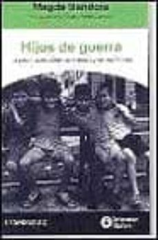 Descargar HIJOS DE GUERRA: LA VIDA CUANDO CALLAN LAS BOMBAS Y LOS MICROFONO S gratis pdf - leer online