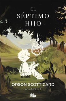 Portada de EL SEPTIMO HIJO (SAGA DE ALVIN MAKER [EL HACEDOR] 1)