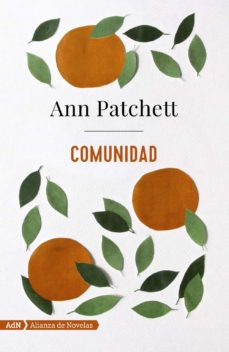 Descargar ebook kostenlos deutsch COMUNIDAD de ANN PATCHETT (Spanish Edition) MOBI iBook 9788491047490