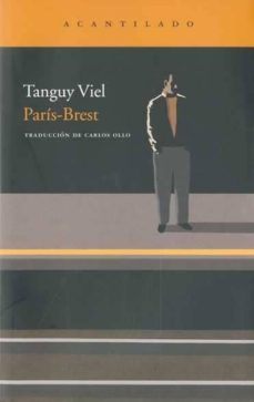Descargar gratis ebook en ingles PARIS-BREST de TANGUY VIEL in Spanish 9788492649990 PDB FB2 CHM