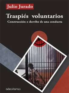 Descargas de libros electrónicos gratis TRASPIÉS VOLUNTARIOS: CONSTRUCCIÓN O DERRIBO DE UNA CONDUCTA in Spanish FB2