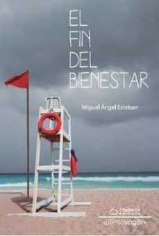 Libros de descargas de audio gratis. EL FIN DEL BIENESTAR in Spanish de MIGUEL ANGEL ESTEBAN BISTUE