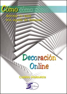 Descargar libros en línea gratis en pdf DECORACION ONLINE (Literatura española) 9788496300590