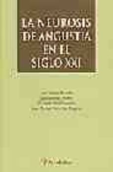 Portada de LA NEUROSIS DE ANGUSTIA EN EL SIGLO XXI