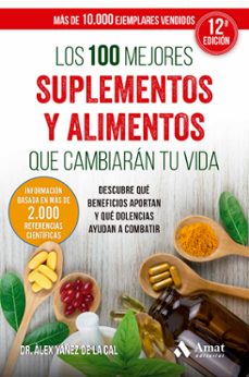 Portada de LOS 100 MEJORES SUPLEMENTOS Y ALIMENTOS QUE CAMBIARAN TU VIDA (EBOOK)