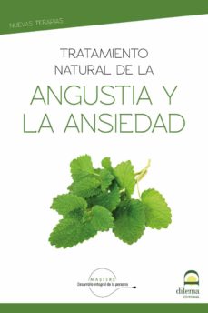 Descarga gratuita de agenda fácil TRATAMIENTO NATURAL DE LA ANGUSTIA Y ANSIEDAD 9788498275490