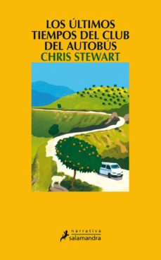 Libros electrónicos gratis para descargar gratis LOS ULTIMOS TIEMPOS DEL CLUB DEL AUTOBUS de CHRIS STEWART 9788498386790 iBook PDB en español