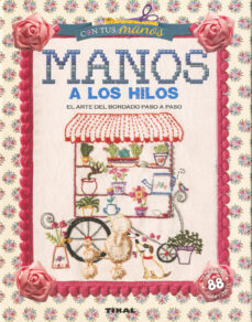 Lee libros gratis sin descargar MANOS A LOS HILOS in Spanish  9788499284590 de MARCELA OSSA PARRA