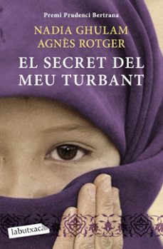 Descargar gratis libros en pdf libros electrónicos EL SECRET DEL MEU TURBANT de AGNES ROTGER, NADIA GHULAM 9788499303390