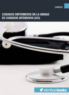 Portada de CUIDADOS ENFERMEROS EN LA UNIDAD DE CUIDADOS INTENSIVOS (UCI)