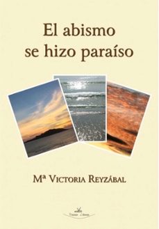Portada de EL ABISMO SE HIZO PARAISO