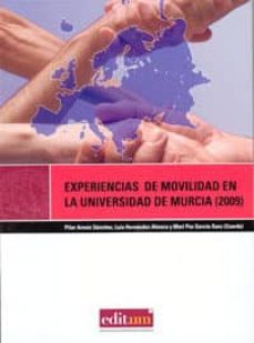 Portada de EXPERIENCIAS DE MOVILIDAD EN LA UNIVERSIDAD DE MURCIA (2009)