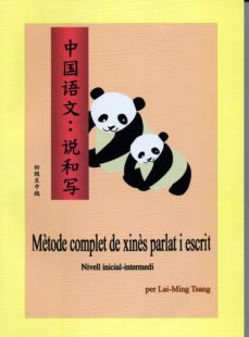 Portada de MÈTODE COMPLET DE XINÈS PARLAT I ESCRIT. NIVELL INICIAL-INTERMEDI