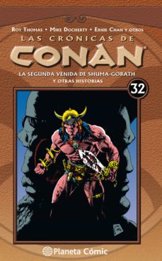 Portada de LAS CRONICAS DE CONAN Nº 32/34: LA SEGUNDA VENIDA DE SHUMA-GORATH Y OTRAS HISTORIAS