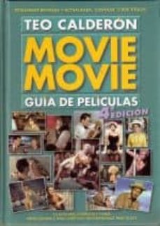 Portada de MOVIE MOVIE. GUIA DE PELICULAS (4ª ED.)