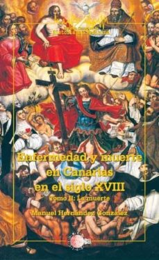 Portada de ENFERMEDAD Y MUERTE EN CANARIAS EN EL SIGLO XVIII