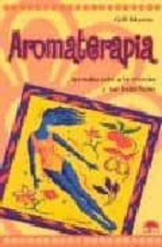 Portada de AROMATERAPIA: INTRODUCCION A LA TECNICA Y SUS BENEFICIOS