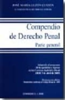 Portada de COMPENDIO DE DERECHO PENAL PARTE GENERAL: ADAPTADO AL PROGRAMA DE LA OPOSICION A INGRESO EN LAS CARRERAS JUDICIAL Y FISCAL (BOE 3 DE ABRIL DE 2009) (19ª ED.)