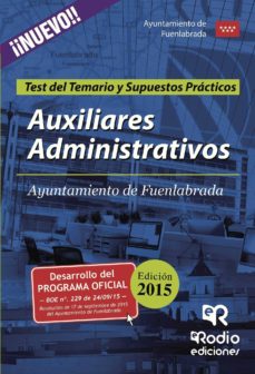Portada de AUXILIARES ADMINISTRATIVOS DEL AYUNTAMIENTO DE FUENLABRADA. TEST DEL TEMARIO Y SUPUESTOS PRACTICOS