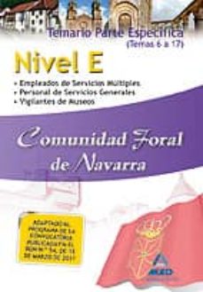 Portada de NIVEL E COMUNIDAD FORAL DE NAVARRA. TEMARIO PARTE ESPECIFICA (TEM AS 6 A 7)