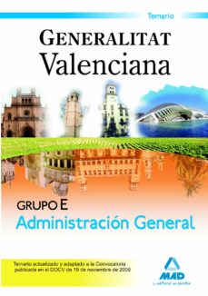 Portada de GRUPO E (SECTOR ADMINISTRACCION GENERAL) DE LA GENERALITAT VALENC IANA. TEMARIO