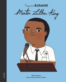 Portada de PEQUEÑO&AMP;GRANDE MARTIN LUTHER KING (EBOOK)