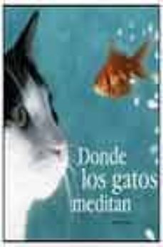 Portada de DONDE LOS GATOS MEDITAN