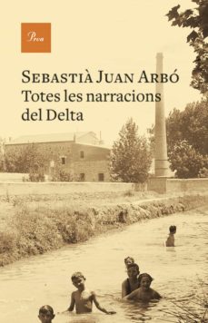 Portada de TOTES LES NARRACIONS DEL DELTA (EBOOK)