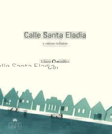 Portada de CALLE SANTA ELADIA Y OTROS RELATOS